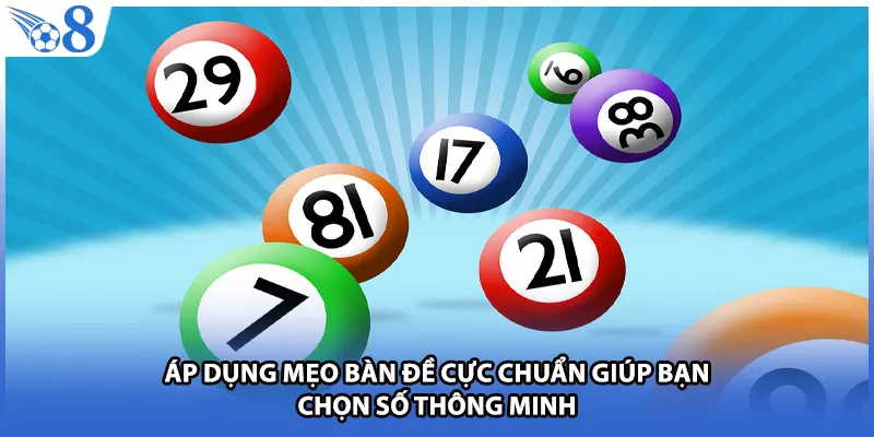 Áp dụng mẹo bàn đề cực chuẩn giúp bạn chọn số thông minh