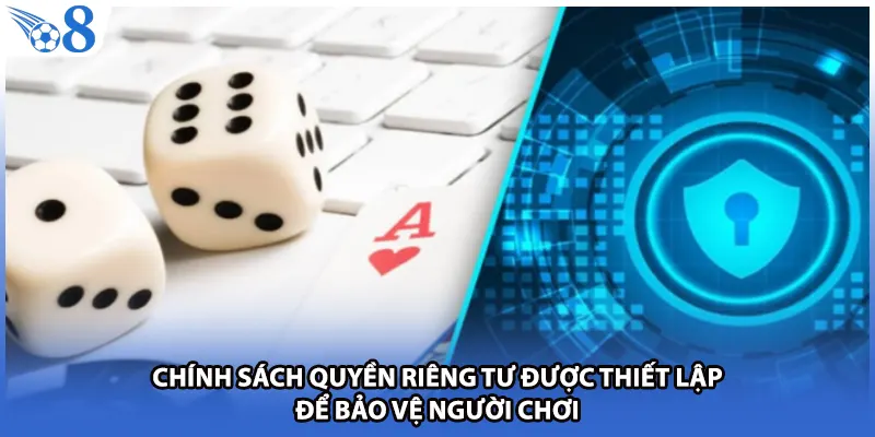 Chính sách quyền riêng tư được thiết lập để bảo vệ người chơi