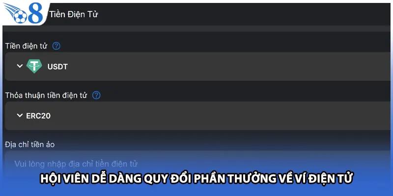 Hội viên dễ dàng quy đổi phần thưởng về ví điện tử