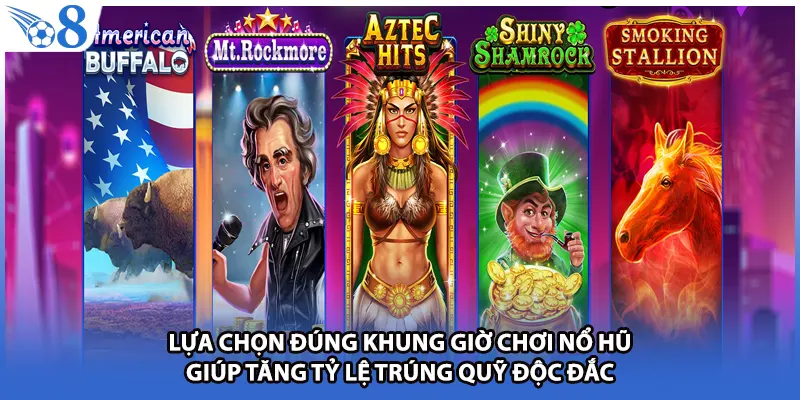 Lựa chọn đúng khung giờ chơi nổ hũ giúp tăng tỷ lệ trúng quỹ độc đắc